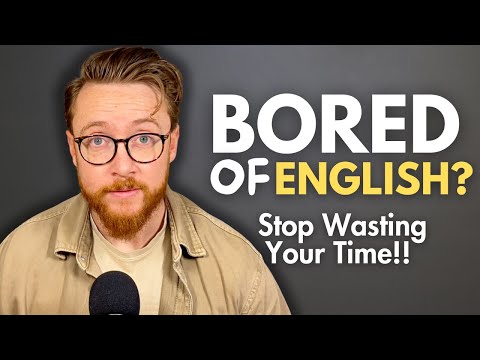 BORED Of Learning English? *THIS IS WHY* (And How to Fix It) | British English Podcast
