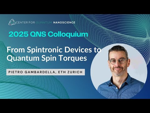 From Spintronic Devices to Quantum Spin Torques (Pietro Gambardella)