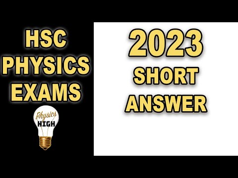 The answers to the HSC Physics exam Short answer section