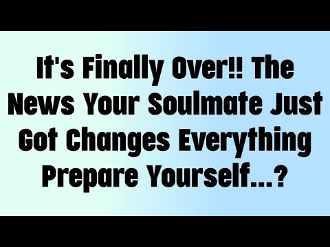 ✝️It's Finally Over!! The News Your Soulmate Just Got Changes Everything Prepare Yourself...?