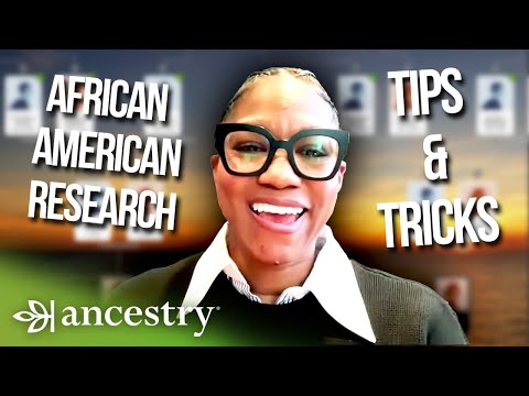 Beginning African American Research | Tips & Tricks Virtual Event | Ancestry®