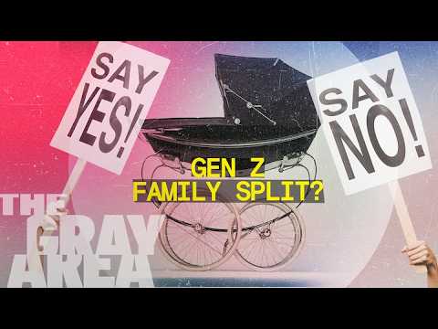 Gen Z men want babies. Gen Z women don’t. | The Gray Area