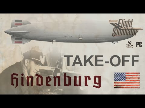 LZ-129 HINDENBURG for MSFS - TAKE-OFF EN