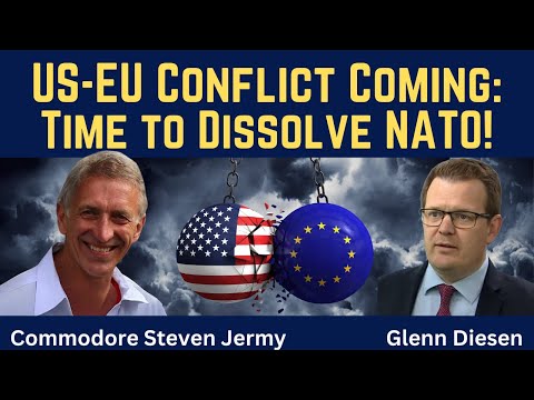 Steven Jermy: US-EU Conflict Is Coming - Time to Dissolve NATO