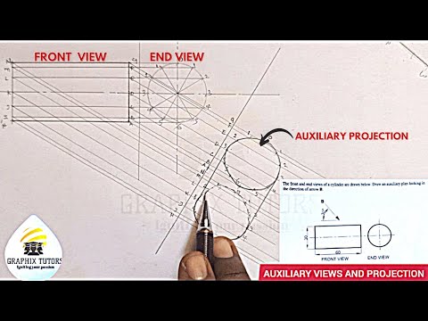 AUXILIARY VIEWS AND PROJECTION OF A CYLINDER IN TECHNICAL DRAWING AND ENGINEERING GRAPHICS.