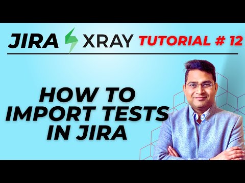 Jira Xray Tutorial #12 - How to Import Test Cases in Jira Xray