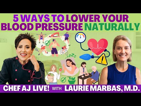 5 Ways To Lower Your Blood Pressure NATURALLY with Laurie Marbas, M.D.