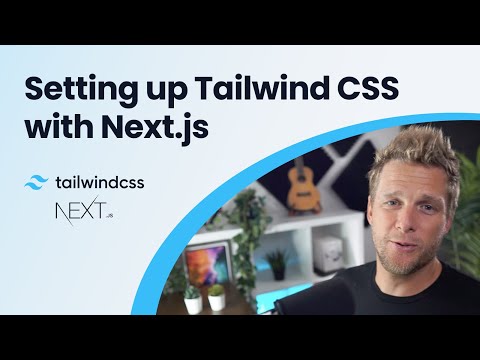 Setting up Tailwind CSS in a Next.js Project