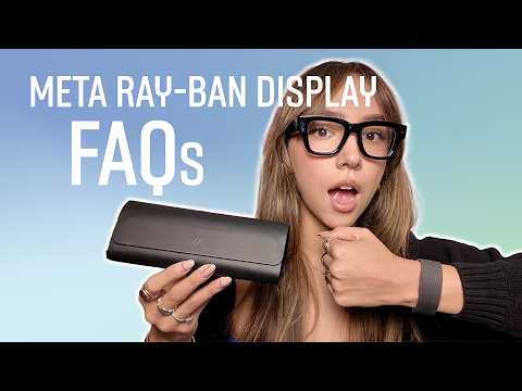 TOP 10 Burning Questions About Meta Ray-Ban Display