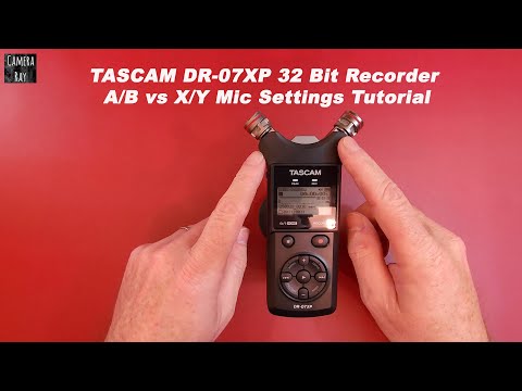 Tascam DR-07XP 32 Bit Recorder AB vs XY Mic Settings Tutorial