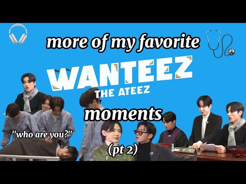more of my favorite wanteez moments (pt 2)