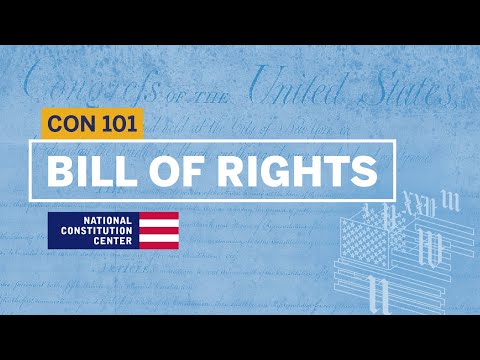 The Bill of Rights | Constitution 101