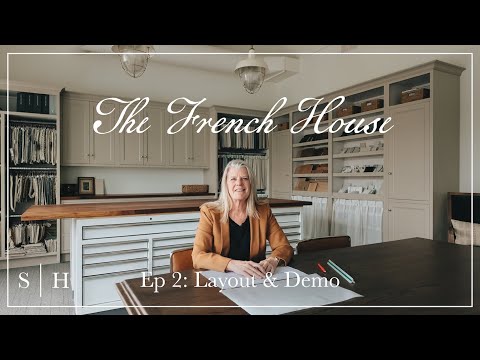 The French House Episode 2 | Floor Plan Reveal & Demo Progress with Designer Jean Stoffer