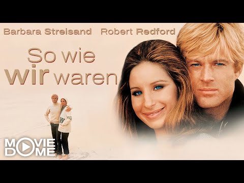 Toll! Diesen romantischen Klassiker mit Robert Redford hatte ich fast vergessen: So Wie Wir Waren