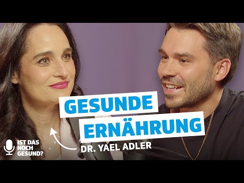 Dr. Yael Adler über gesunde Ernährung: Wie sinnvoll sind Supplements wirklich? | Podcast