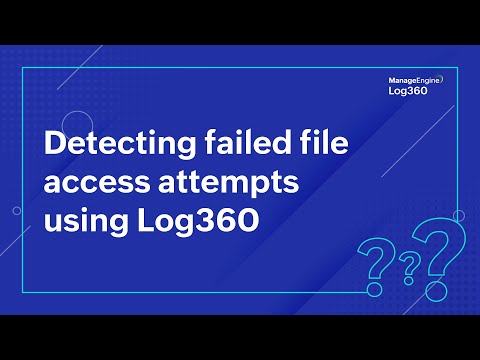 Detecting failed file access attempts using Log360