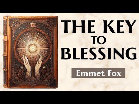Your Word Creates - THE POWER OF BLESSING EVERYTHING AROUND YOU - Emmet Fox