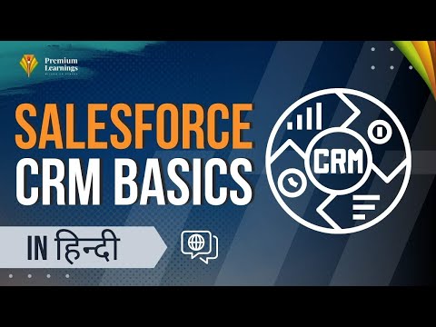 Salesforce CRM Basics in Hindi - Video Tutorial 01 | Learn From Home | Premium Learnings