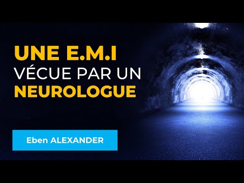 Une expérience de mort imminente vécue par un neurologue - Avec Eben ALEXANDER