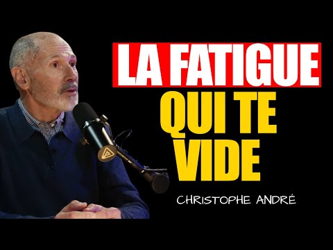 Épuisement émotionnel : la fatigue qui ne disparaît jamais | Christophe André