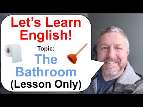 Let's Learn English! Topic: The Bathroom 🛁 🚽 (Lesson Only)
