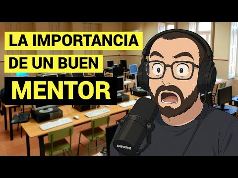 La Importancia de un Buen Mentor para Aprender a Programar