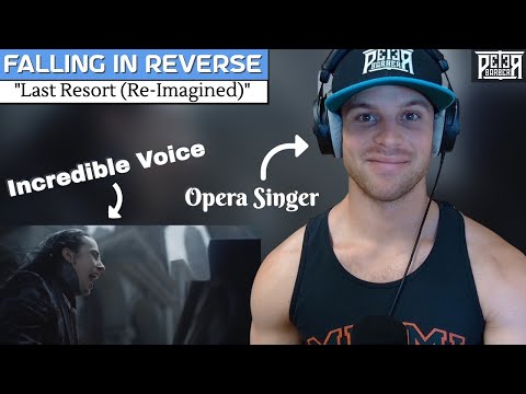 Opera Singer Reaction (& Analysis) - FALLING IN REVERSE | "Last Resort" (Reimagined)