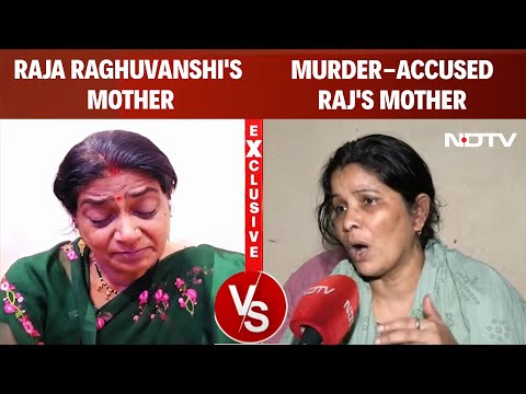 Meghalaya News Updates | Raja Raghuvanshi's Mother, Murder-Accused Raj's Mother On NDTV