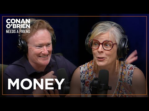 Maria Bamford & Conan Talk About Money | Conan O'Brien Needs A Friend