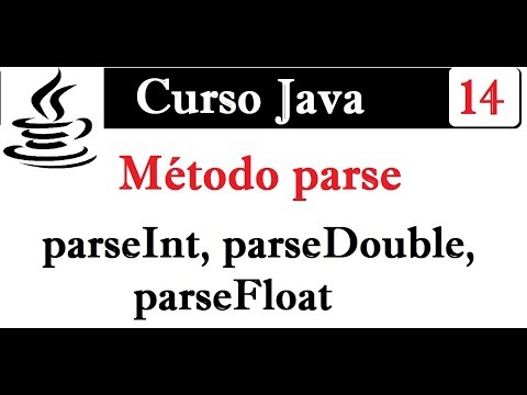 14.- Método parse en java (¿Por qué se usa Integer.parseInt, parseDouble, parseFloat, etc?)