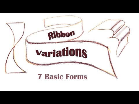 7 Basic Forms: Ribbon Form Variations