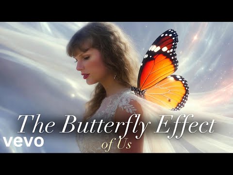 Taylor Swift - “The Butterfly Effect of Us” (2026 official music video)