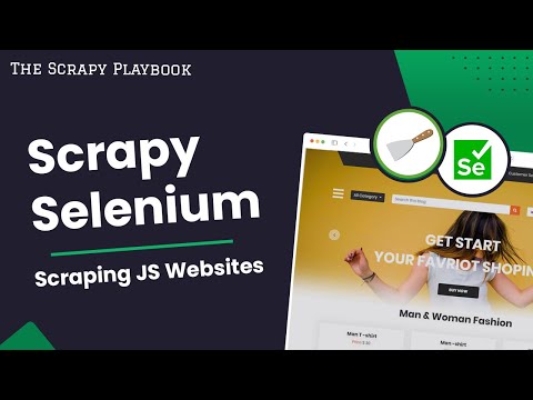 Scrapy Selenium - Scraping Javascript Rendered Websites  (2022)