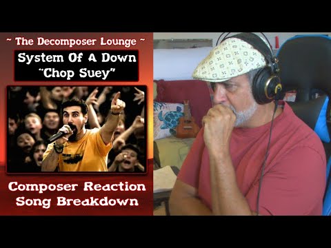 System Of A Down CHOP SUEY! Composer Reaction // The Decomposer Lounge