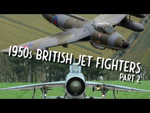 British Jets of the 50s! - Part 2: Hunters, Swifts and Lightnings