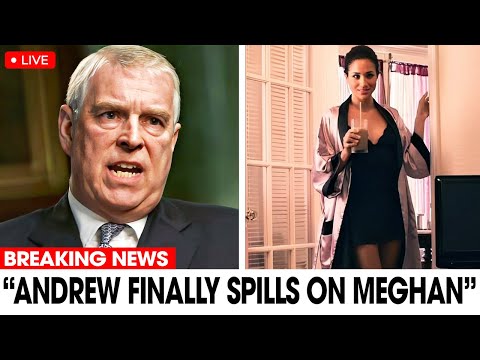 “Meghan Is Involved” Andrew Confesses as Charles Confirms Their Removal & Catherine Takes Control