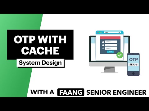 Uber Interview Question | System Design: OTP with Cache (5+ Approaches)