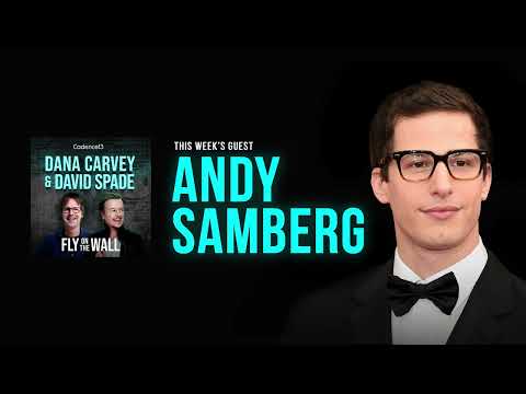 Andy Samberg | Full Episode | Fly on the Wall with Dana Carvey and David Spade