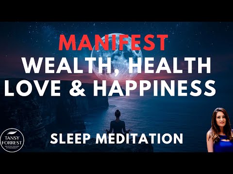 MANIFEST Deep Sleep  Meditation for Wealth, Health, Love, and Happiness