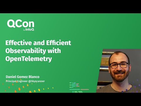 Effective and Efficient Observability with OpenTelemetry