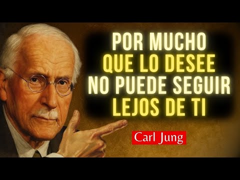 ESA PERSONA NO PODRÁ ALEJARSE. AHORA SABRÁS POR QUÉ | Carl Jung