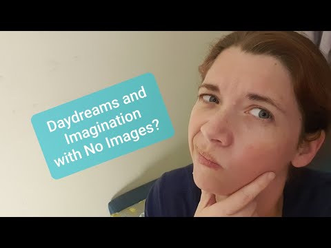 Daydreams and Imagination with No Images