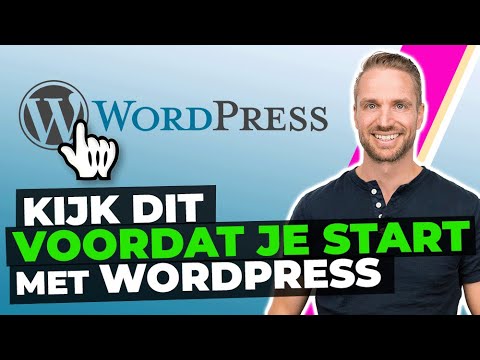 Website maken met WordPress: Kijk dit voordat je start