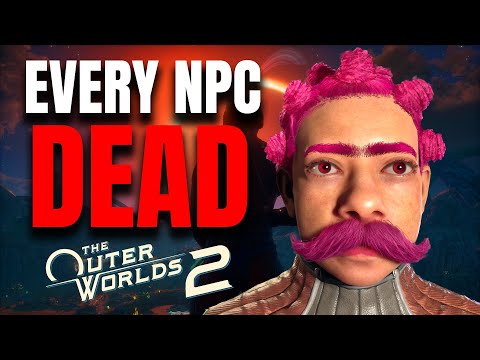 I Killed Every NPC in The Outer Worlds 2