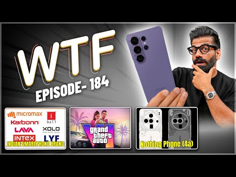New Indian Smartphone Brand | S26 Ultra | Nothing Phone (4a) | Episode 184 | Technical Guruji🔥🔥🔥