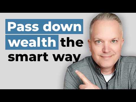 Planning To Pass Down Wealth In Retirement? Watch This