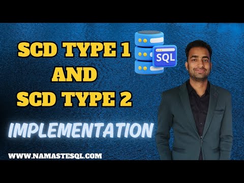 SCD Type 1 and Type 2 using SQL | Implementation of Slowly Changing Dimensions