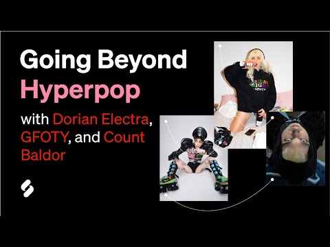 WTF is hyperpop with Dorian Electra, Count Baldor and more