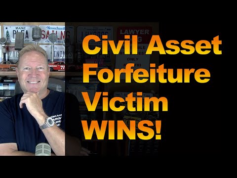 Civil Asset Forfeiture Victim WINS!