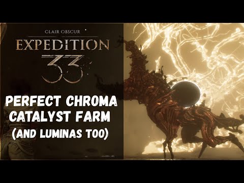 Clair Obscur Expedition 33 (Game Pass) ► Perfect Chroma Catalyst Farming (and Lumina before NG+)